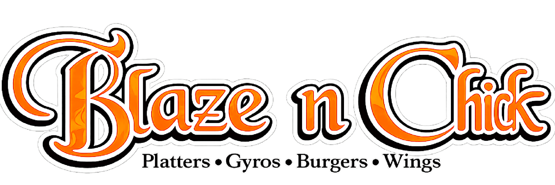 Blaze n Chick — Tenders, Gyros, Burgers, Wings